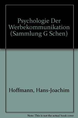 Psychologie der Werbekommunikation (Sammlung G Schen)