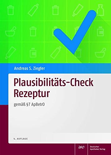 Plausibilitäts-Check Rezeptur: gemäß § 7 ApBetrO