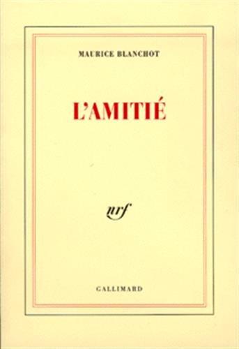 L'Amitié : recueil d'essais critiques sur des sujets très variés tels que Lascaux, Malraux, Bataille, l'ethnographie, le marxisme, la littérature, la politique