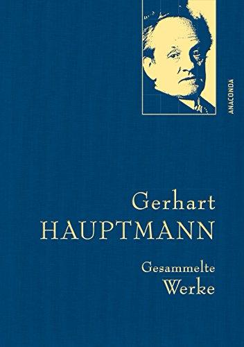 Gerhart Hauptmann - Gesammelte Werke (Iris®-LEINEN-Ausgabe)