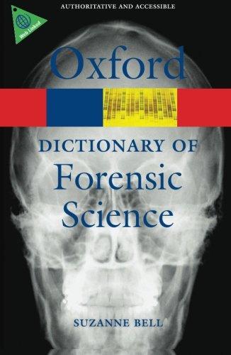 A Dictionary of Forensic Science (Oxford Paperback Reference)