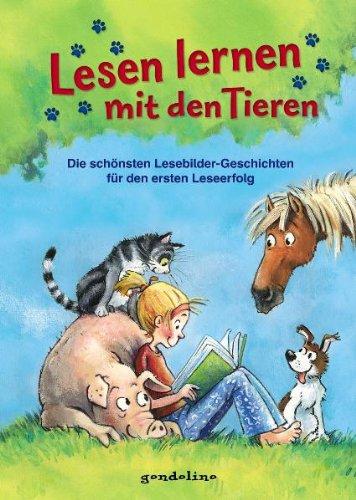 Lesen lernen mit den Tieren: Die schönsten Lesebildergeschichten für den ersten Leseerfolg