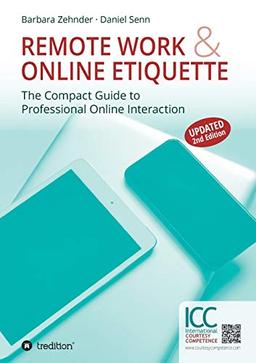 Remote Work & Online Etiquette: The Compact Guide to Professional Online Interaction