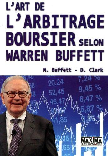 L'art de l'arbitrage boursier selon Warren Buffett