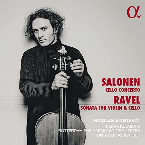 Salonen: Cello-Konzert - Maurice Ravel: Sonate in a-Moll, M. 73