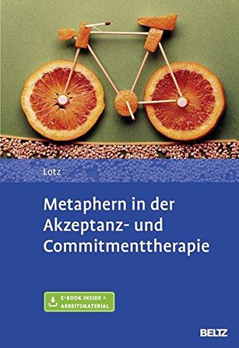 Metaphern in der Akzeptanz- und Commitmenttherapie: Mit E-Book inside und Arbeitsmaterial