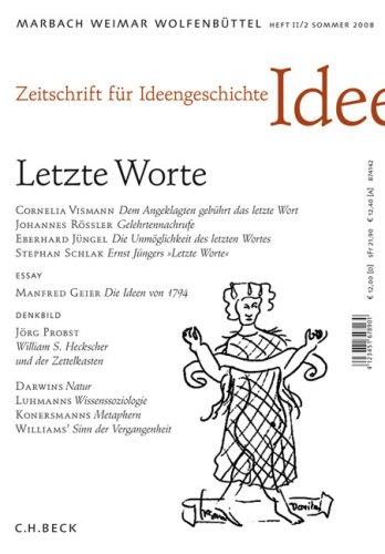 Zeitschrift für Ideengeschichte Heft II/2 Sommer 2008: Letzte Worte