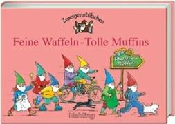 Feine Waffeln - tolle Muffins. Zwergenstübchen