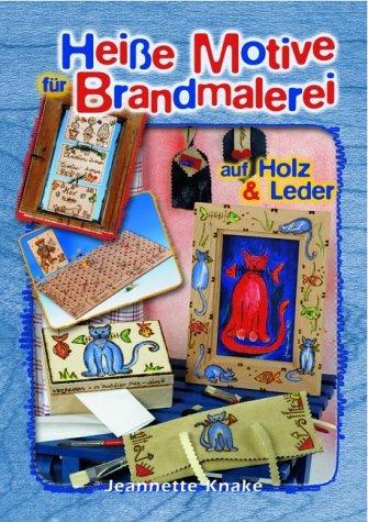 Heiße Motive für Brandmalerei auf Holz & Leder