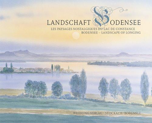 Sehnsuchtslandschaft Bodensee