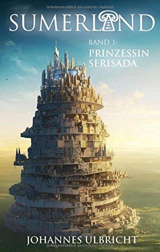 Sumerland 1: Prinzessin Serisada