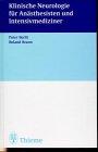 Klinische Neurologie für Anästhesisten und Intensivmediziner