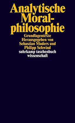 Analytische Moralphilosophie: Grundlagentexte (suhrkamp taschenbuch wissenschaft)