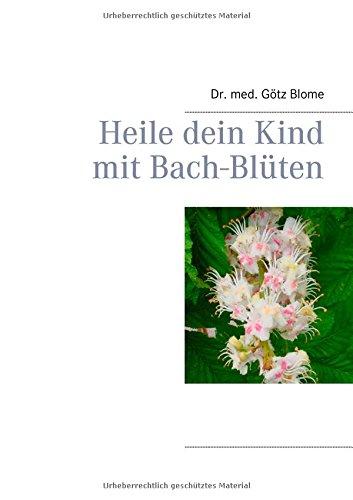 Heile dein Kind mit Bach-Blüten