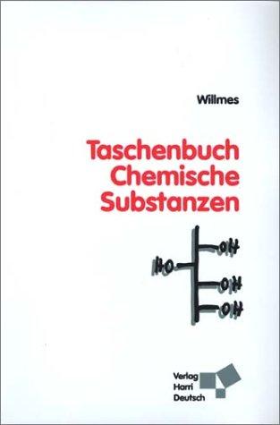 Taschenbuch Chemische Substanzen. Elemente, Anorganika, Organika, Naturstoffe, Polymere