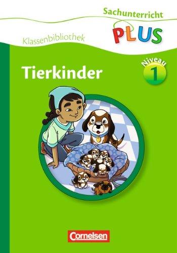 Sachunterricht plus - Grundschule - Klassenbibliothek: Tierkinder