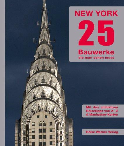 New York 25: Bauwerke, die man sehen muss