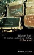 Holocaust. Die Ursachen - das Geschehen - die Folgen.