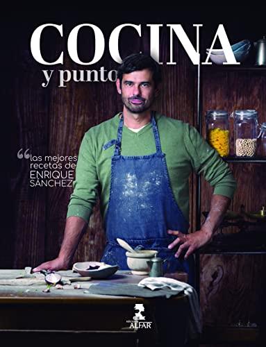 Cocina y punto: Las mejores recetas de Enrique Sánchez (Gastronomía y Salud) Gebundene Ausgabe – 4. noviembre 2021, Idioma Español