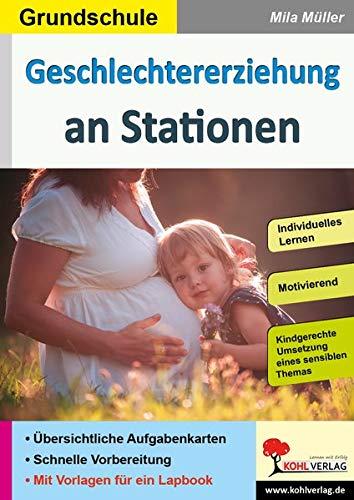 Geschlechtererziehung an Stationen: Grundschule (Stationenlernen)