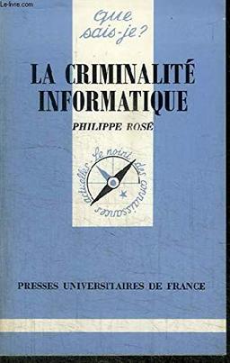 La Criminalité informatique