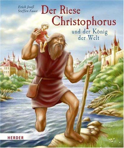 Der Riese Christophorus und der König der Welt