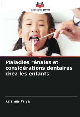 Maladies rénales et considérations dentaires chez les enfants