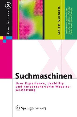 Suchmaschinen: User Experience, Usability und nutzerzentrierte Website-Gestaltung (X.media.press)