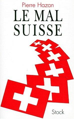 Le mal suisse