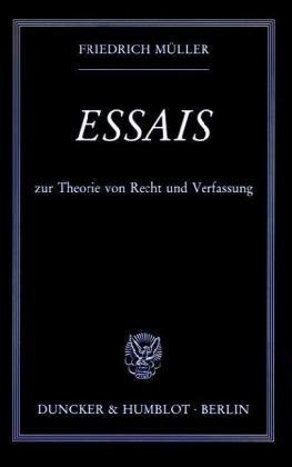 Essais zur Theorie von Recht und Verfassung.: Hrsg. von Ralph Christensen. (Schriften zur Rechtstheorie)