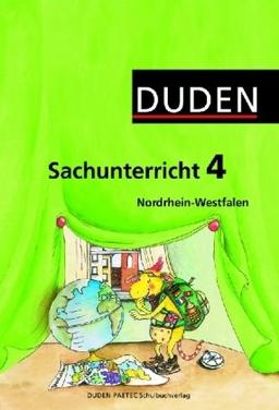 Duden Sachunterricht - Nordrhein-Westfalen: 4. Schuljahr - Arbeitsheft mit Beileger "Mein Bundesland"