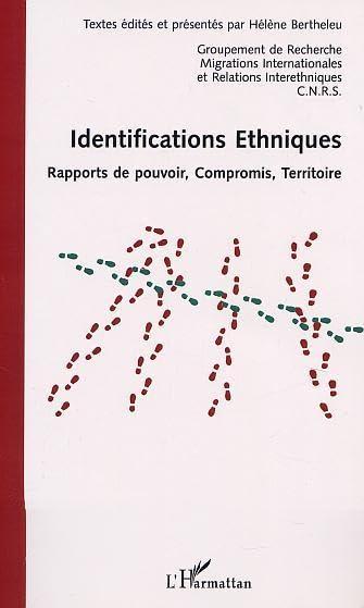 Identifications ethniques : rapports de pouvoir, compromis, territoire : actes des journées universitaires d'Automne, Rennes, 20-21-22 septembre 1999