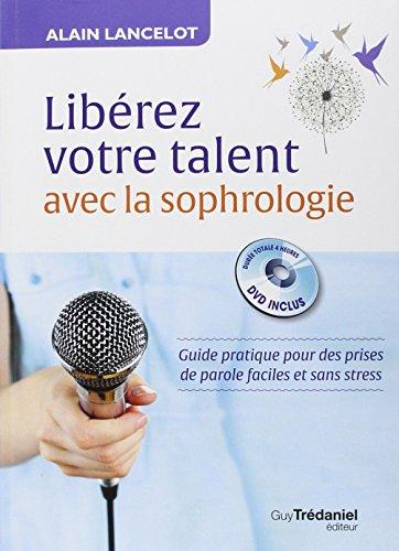 Libérez vos talents avec la sophrologie : guide pratique pour des prises de parole faciles et sans stress