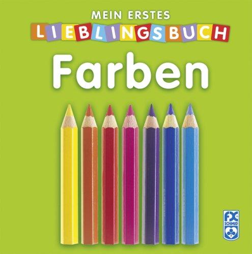 Mein erstes Lieblingsbuch - Farben