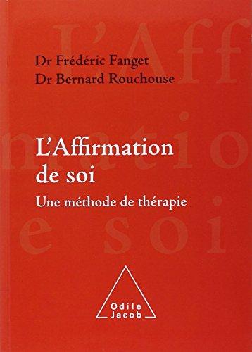 L'affirmation de soi : une méthode de thérapie