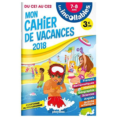 Les incollables : cahier de vacances 2017 : du CE1 au CE2, 7-8 ans