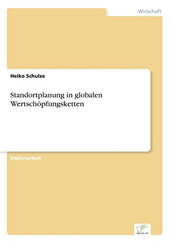 Standortplanung in globalen Wertschöpfungsketten