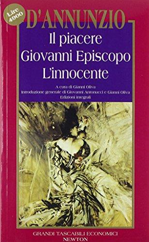 Il piacere-Giovanni Episcopo-L'innocente (Grandi tascabili economici)