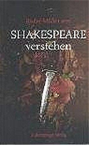 Shakespeare verstehen. Das Geheimnis seiner späten Tragödien