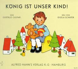 König ist unser Kind!