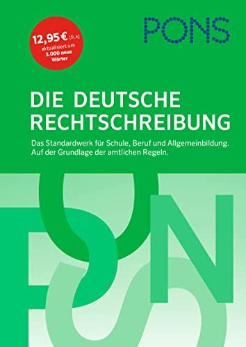 PONS Die Deutsche Rechtschreibung: Das Standardwerk für Schule, Beruf und Allgemeinbildung