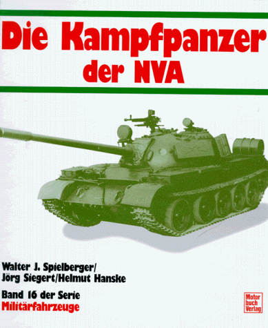 Militärfahrzeuge, Bd.16, Die Kampfpanzer der NVA