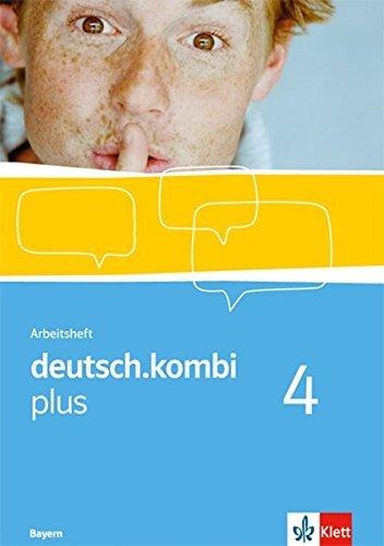 deutsch.kombi plus / Arbeitsheft 8. Klasse: Sprach- und Lesebuch für Bayern