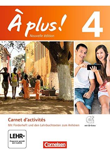 À plus! - Nouvelle édition: Band 4 - Carnet d'activités mit CD-Extra u.Video-Datei als Download: Mit eingelegtem Förderheft