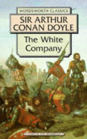 White Company (Wordsworth Classics)