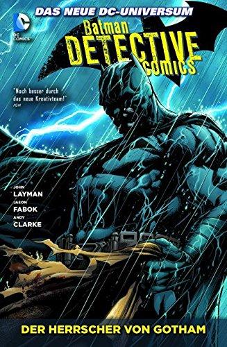 Batman - Detective Comics: Bd. 3: Der Herrscher von Gotham