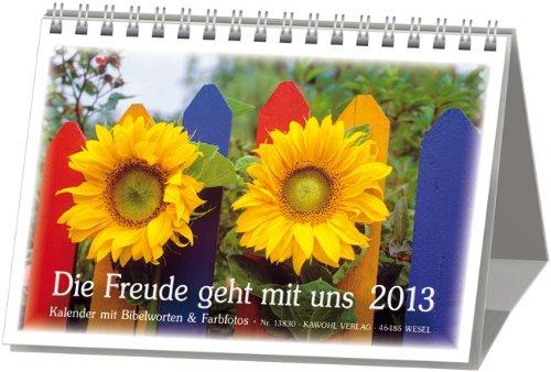 Die Freude geht mit uns 2015: Kalender mit Farbfotos und Psalmworten