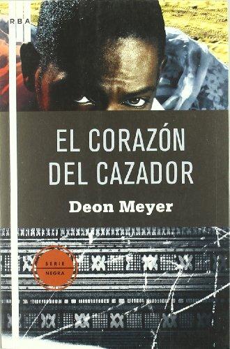 El corazón del cazador (NOVELA POLICÍACA, Band 20)