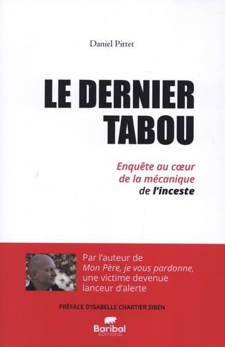 Le dernier tabou: Enquête au coeur de la mécanique de l'inceste