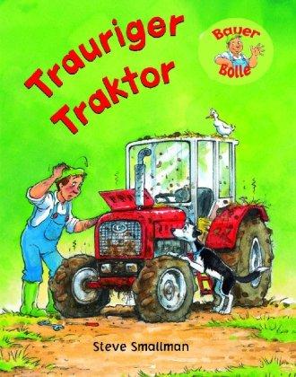 Bauer Bolle - Trauriger Traktor